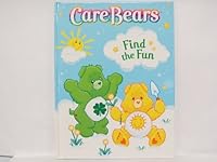 Find the Fun (Care Bears) B000JEMUAA Book Cover
