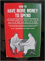 How to Have More Money to Spend B0011GBWS6 Book Cover