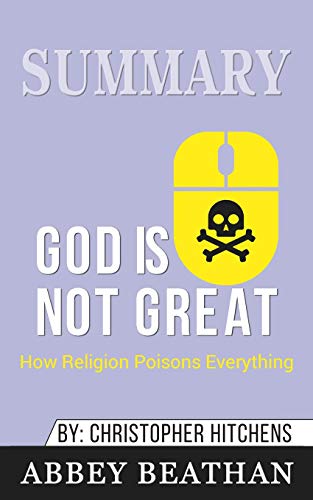  Summary of God Is Not Great: How Religion Poisons Everything by Christopher Hitchens Gratuit