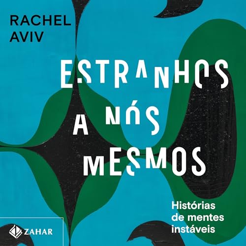 Estranhos a nós mesmos: Histórias de mentes instáveis (Edição em áudio ...