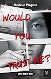 Cover zum Buch Would You Trust Me?