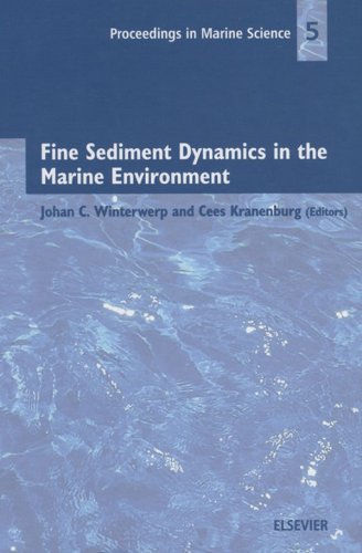 Fine Sediment Dynamics in the Marine Environment (Proceedings in Marine Science Book 5) (Volume 5)