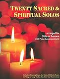 Twenty Sacred and Spiritual Solos for Cello or Bassoon & Piano