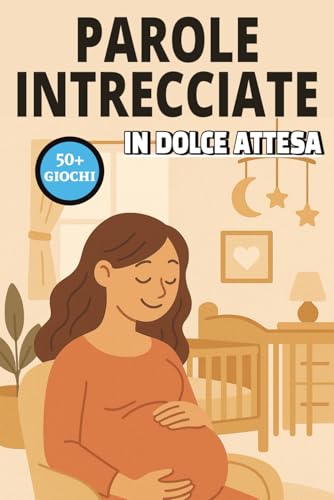 Parole intrecciate in dolce attesa, Libro puzzle per future mamme: Parole intrecciate adulti facile da leggere mentre sei in dolce attesa |6x9 ... per le vacanze, Vacanze e Tempo libero