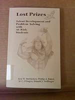 Lost Prizes: Talent Development and Problem Solving with At-Risk Students 1882511220 Book Cover