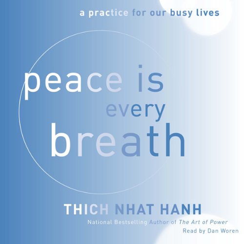 Peace Is Every Breath Audiobook By Thich Nhat Hanh cover art