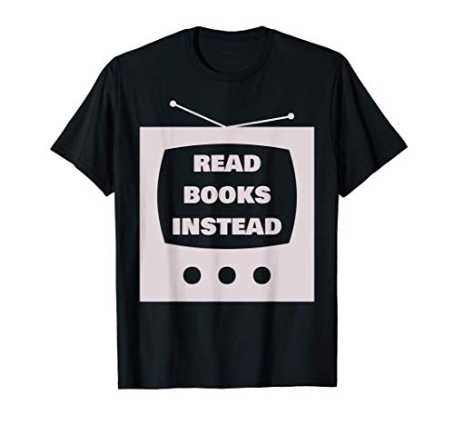 Read Books Instead T-Shirt Camiseta