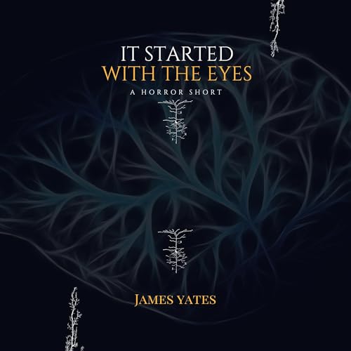 It Started with the Eyes by James Yates episode artwork