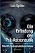 Produktbild Die Erfindung der Prä-Astronautik: Paläo-SETI, Studie und außerirdische Intelligenz