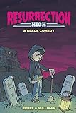 Resurrection High: A Black Comedy