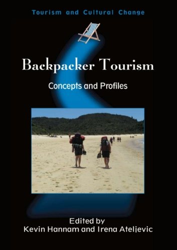 Backpacker Tourism: Concepts and Profiles (Tourism and Cultural Change Book 13)