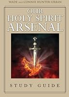 Our Holy Spirit Arsenal 163367472X Book Cover