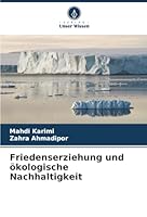 Friedenserziehung und ökologische Nachhaltigkeit (German Edition) 6208942691 Book Cover