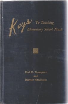 Hardcover Keys To Teaching Elementary School Music Book