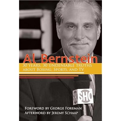 Al Bernstein: 30 Years, 30 Undeniable Truths About Boxing, Sports, and TV