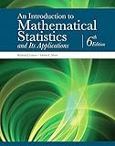 Introduction to Mathematical Statistics and Its Applications, An