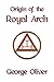 Origin of the Royal Arch