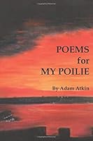Poems for My Poilie 1722967013 Book Cover