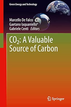 CO2: A Valuable Source of Carbon 2013th Edition CO2: A Valuable Source of Carbon 2013th Edition book cover