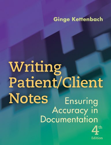 Writing Patient/Client Notes Ensuring Accuracy in Documentation