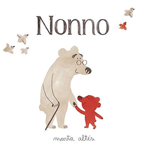 Nonno. Ediz. illustrata
