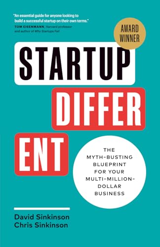 Startup Different: The Myth-Busting Blueprint for Your Multi-Mill...