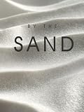 By The Sand: Coffee Table Book | Coastal Home Decor & Interior Design | For Decoration, Guestbooks and Journaling