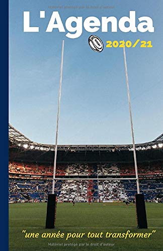 Télécharger Une année pour tout transformer. L'agenda 2020/21: Agenda scolaire sur le thème du Rugby | année Livre eBook France