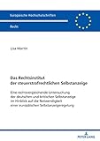 Das Rechtsinstitut der steuerstrafrechtlichen Selbstanzeige: Eine rechtsvergleichende Untersuchung der deutschen und britischen Selbstanzeige im Hinblick ... einer europaeischen Selbstanzeigeregelung