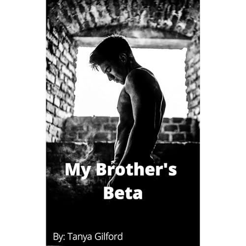 My Brother's Beta Audiolibro Por Tanya Gilford arte de portada