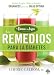 Los remedios para la Diabetes de la Dama de los Jugos: Recetas de jugos, batidos y alimentos orgánicos para una salud óptima (Spanish Edition)