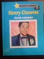 Henry Cisneros (Biografias De Triunfadores) 0865931917 Book Cover