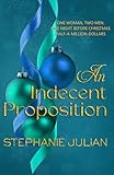An Indecent Proposition (The Indecent series Book 1)