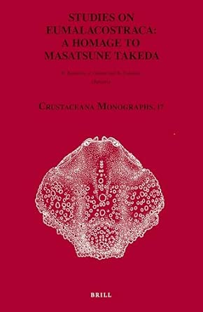 Studies on Eumalacostraca: A Homage to Masatsune Takeda (Crustaceana Monographs): 17 book cover
