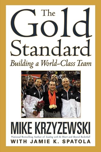 The Gold Standard: Building a World-Class Team