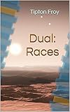  Dual: Races (English Edition)