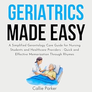 Geriatrics Made Easy Audiobook By Callie Parker cover art