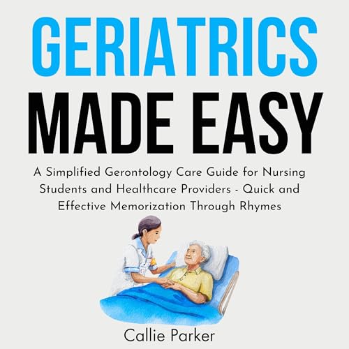 Page de couverture de Geriatrics Made Easy