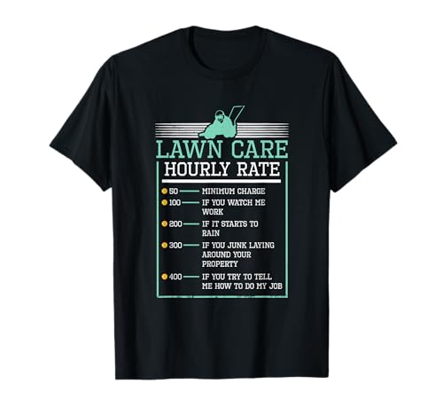 Lawn Care Hourly Rate Pricing Chart Funny product Men Gifts T-Shirt