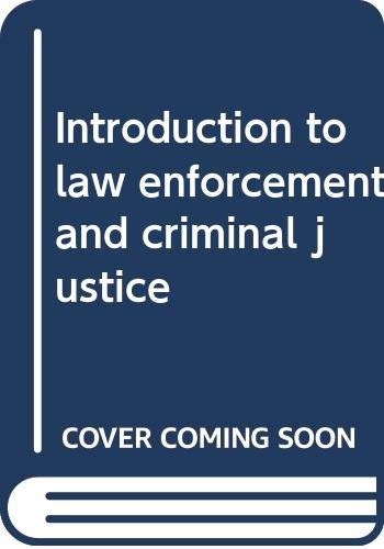 Introduction to law enforcement and criminal ju... 0398050724 Book Cover