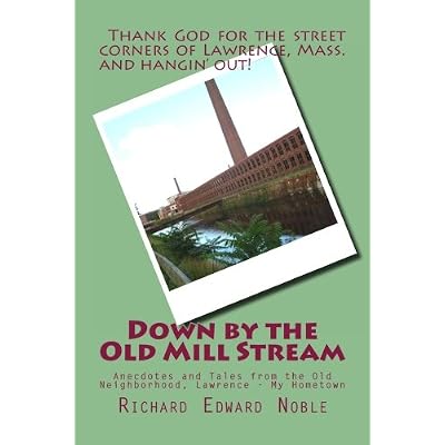 Down by the Old Mill Stream