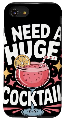 I Need A Huge Cocktail ʔp[eB[[A X}zP[X iPhone SE (2020) / 7 / 8 p