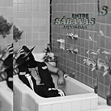 ENTRE SÁBANAS MOJADAS [Explicit]