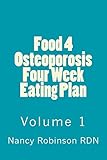 Food 4 Osteoporosis Four Eating Plan Volume 1
