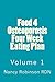 Food 4 Osteoporosis Four Eating Plan Volume 1