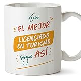 MUGFFINS Tazas para LICENCIADO EN TURISMO hombre - En Español - Eres el mejor sigue así! - 11 oz / 330 ml - Regalo original y divertido