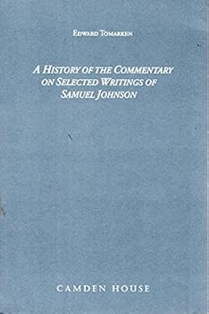 Paperback History of the Commentary on Selected Writings of Samuel Johnson (Literary Criticism in Perspective, 17) Book