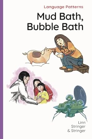 Mud Bath, Bubble Bath: LP Letter-Lore Decodable Collection 4: Linn Ph.D