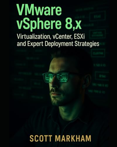 Vmware Vsphere 8.X, Virtualization, Vcenter, Esxi, And Expert Deployment Strategies