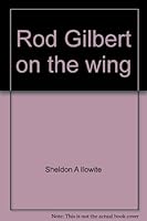 Rod Gilbert on the wing 0817201343 Book Cover